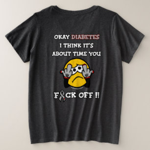 F#CK OFF..Diabetes Plus Size T - Shirt