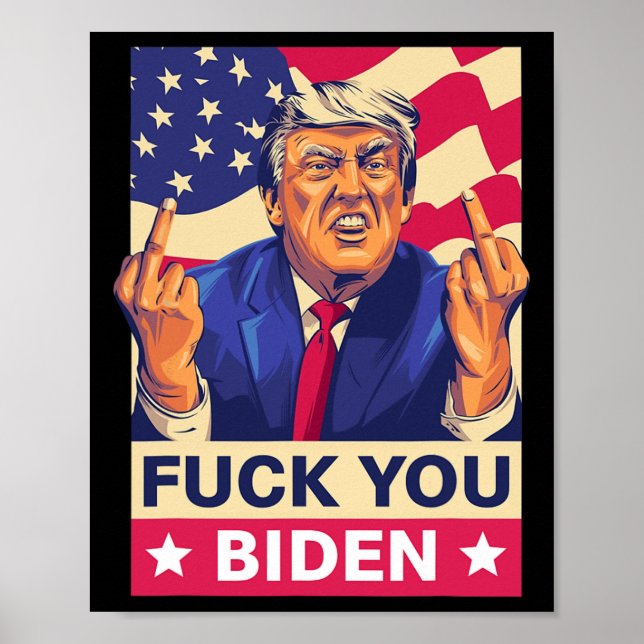 F%ck You Biden Funny Trump Poster (Vorne)