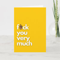 F*ck you very much greeting card