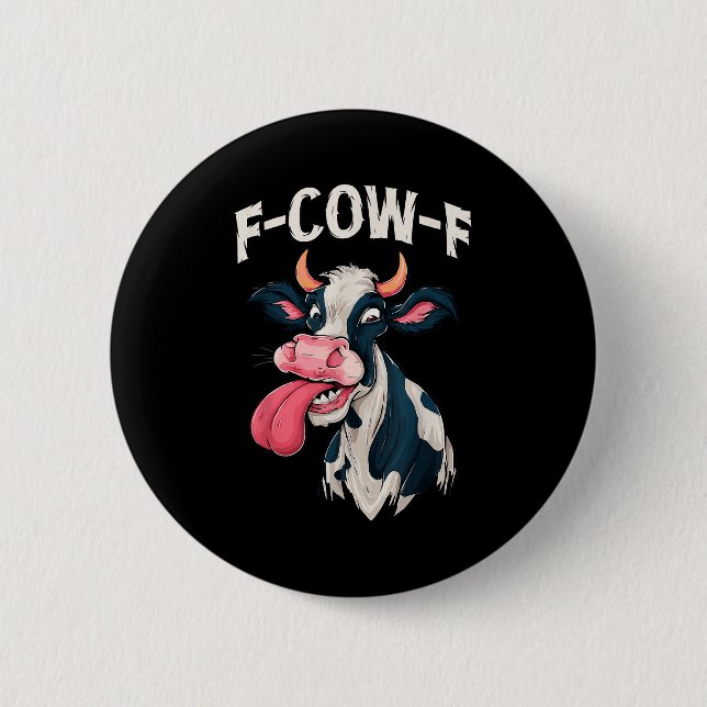 F-cow-f Lustiges Meme Fcowf Kuh Männer Frauen  Button (Vorderseite)