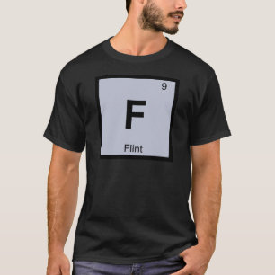 F - Flint Michigan Chemie Periodensystem Symbol T-Shirt