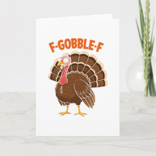F-gobble-f Lustiger Erntedank-Truthahn Humor Männe Karte