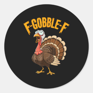 F-gobble-f Lustiger Erntedank Truthahn Humor Männe Runder Aufkleber