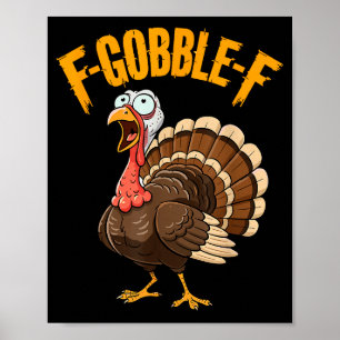 F-gobble-f Lustiger Erntedankfest Truthahn Humor M Poster