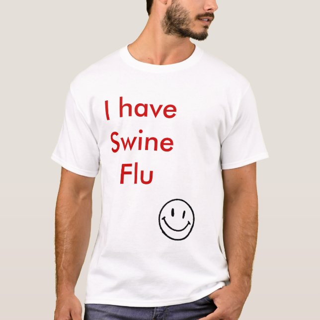 f_HappyFacem_b0de453, habe ich Schwein-Grippe T-Shirt (Vorderseite)