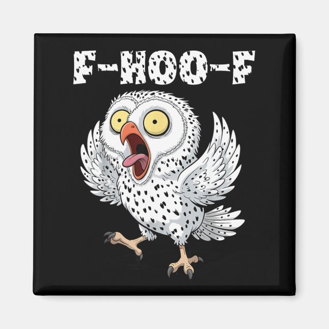 F-hoo-f Owl Meme – Funny Screaming Owl Bird Meme G Magnet (Vorne)