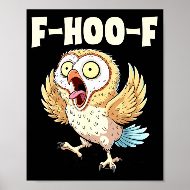 F-hoo-f Owl Meme – Funny Screaming Owl Bird Meme G Poster (Vorne)