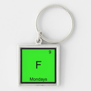 F - Montags Chemie-Element-Symbol Lustig Schlüsselanhänger