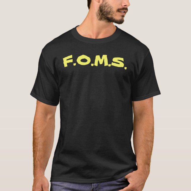 F.O.M.S. T-Shirt (Vorderseite)