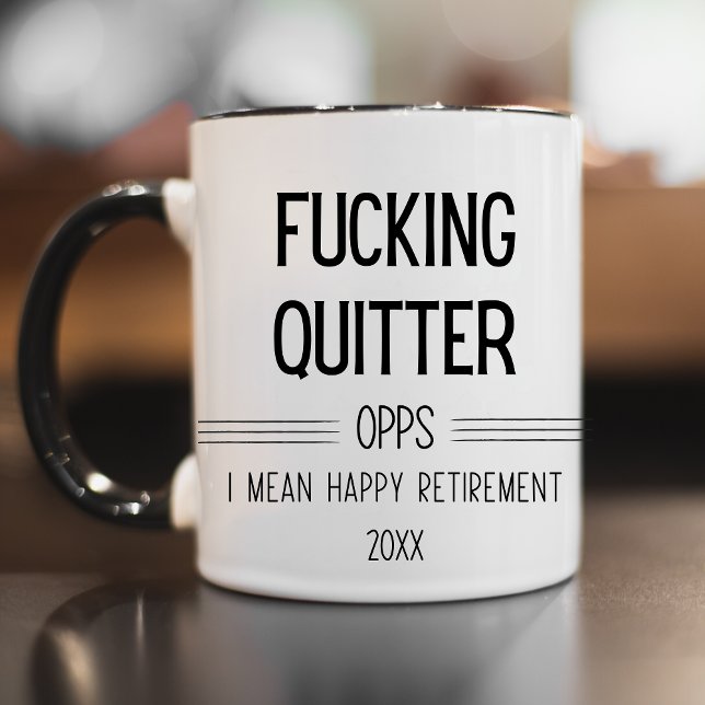 F*ticken Quitter Oops I Gemein Happy Pension Funny Tasse (FUNNY RETIREMENT MUG)