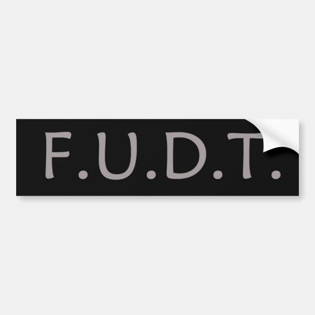 F.U.D.T. KEIN Trumpf! Autoaufkleber (Vorne)