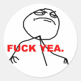 f*uck yeah-Mem-Aufkleber Runder Aufkleber