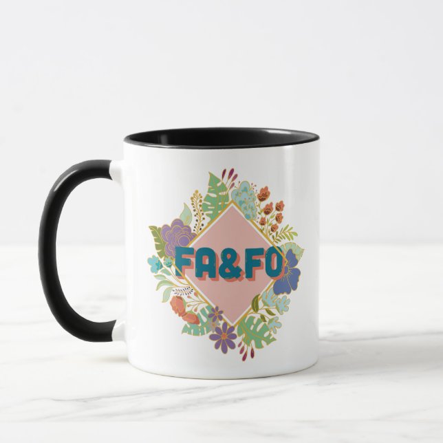 FA&FO - Fick around and find outFA&FO - Fick aroun Tasse (Links)