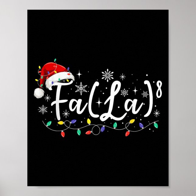 Fa (la)8 Funny Christmas Santa Fa La Math Teacher  Poster (Vorne)