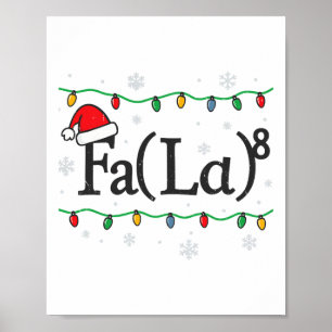 Fa (la) 8 Lustiger Mathematik-Lehrer Weihnachten H Poster