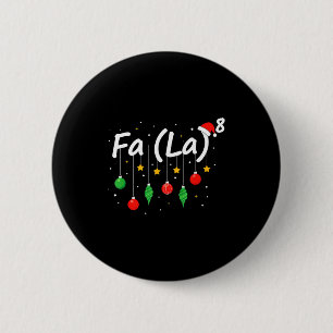 Fa (la) 8 Lustiger Weihnachtsmann Fa La Mathematik Button