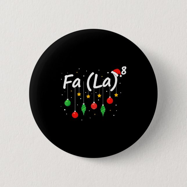 Fa (la) 8 Lustiger Weihnachtsmann Fa La Mathematik Button (Vorderseite)