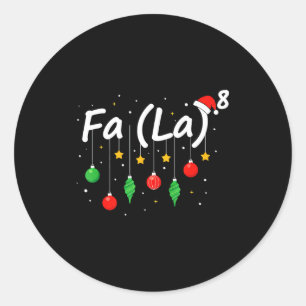 Fa (la) 8 Lustiges Weihnachten Santa Fa La Mathele Runder Aufkleber