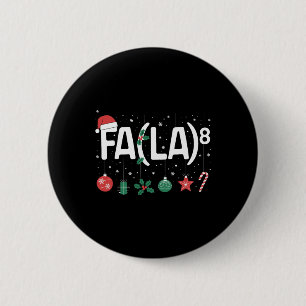 Fa (la)8 Lustiges Weihnachten Santa Fa La Matheleh Button