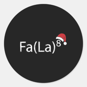 Fa La 8 Lustiges Weihnachtslied Mathelehrer Santa Runder Aufkleber