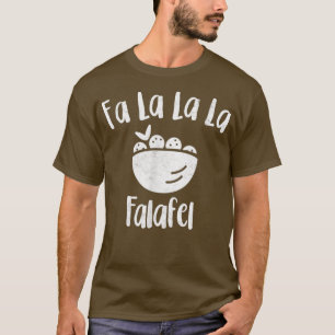 Fa La Falafel Mittlerer Osten Küche Arabisches Veg T-Shirt