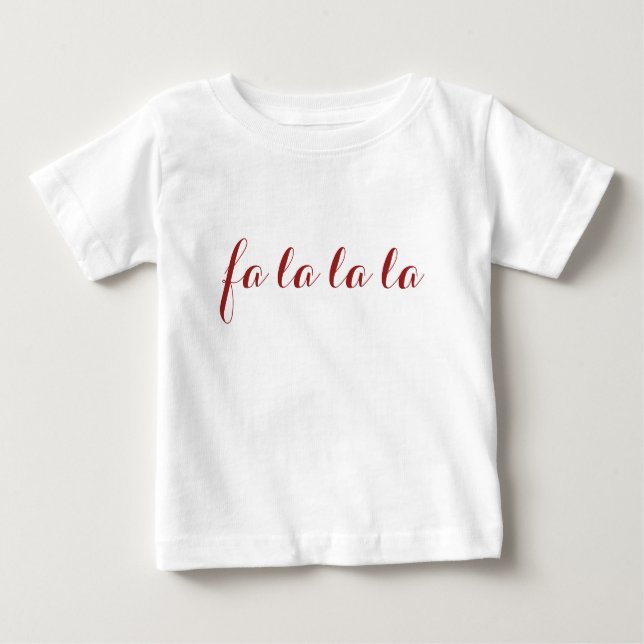 Fa la la la Baby's Weihnachtskleid Baby T-shirt (Vorderseite)