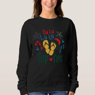 Fa La La La Flip Flops Weihnachtsmannhut Tropisch Sweatshirt