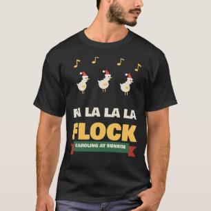 Fa La La La Herde Lustige Weihnachts-Hühner-Lieder T-Shirt