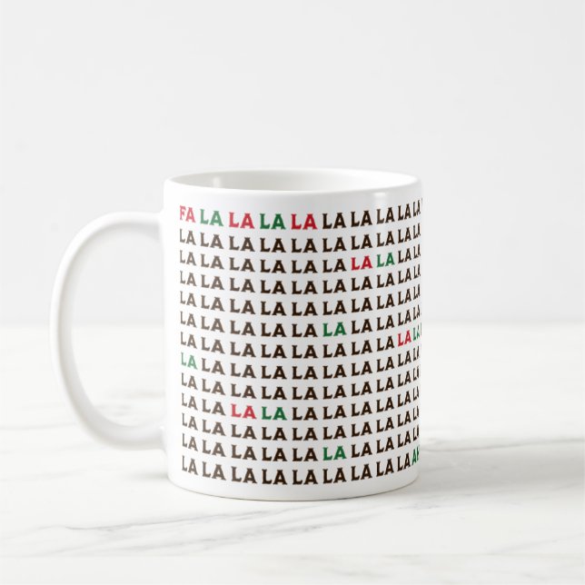 Fa La La La La La.. Ich brauche mehr Kaffee Kaffeetasse (Links)