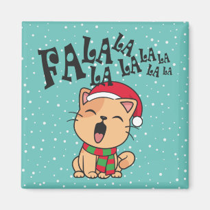 Fa La La La La La La Christmas Cat singen   Magnet