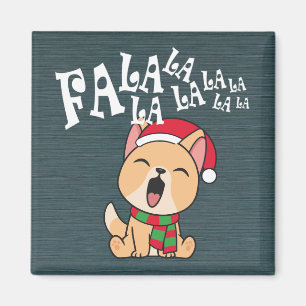 Fa La La La La La La Christmas Dog singen   Magnet