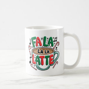 Fa La La La Latte Tasse