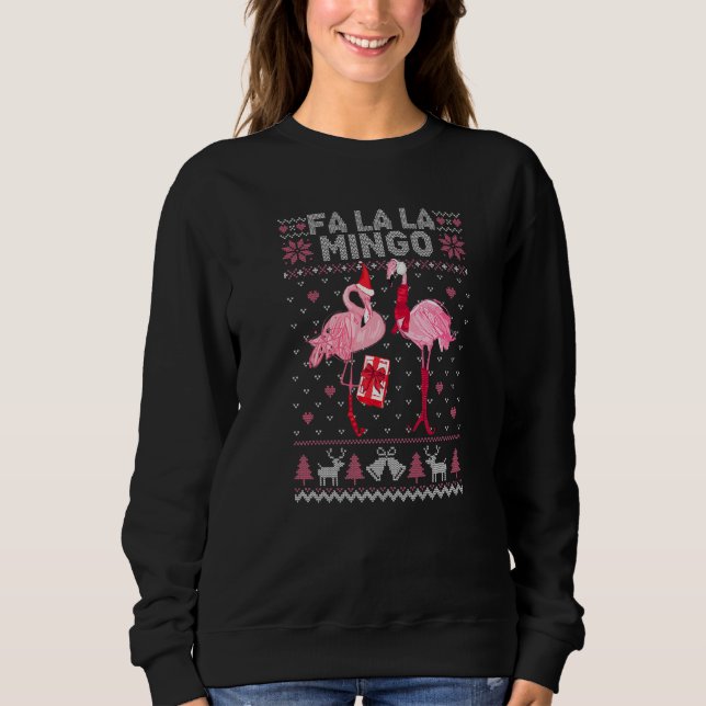 Fa La La La Mingo Flamingo Santa Pink Ugly Christm Sweatshirt (Vorderseite)