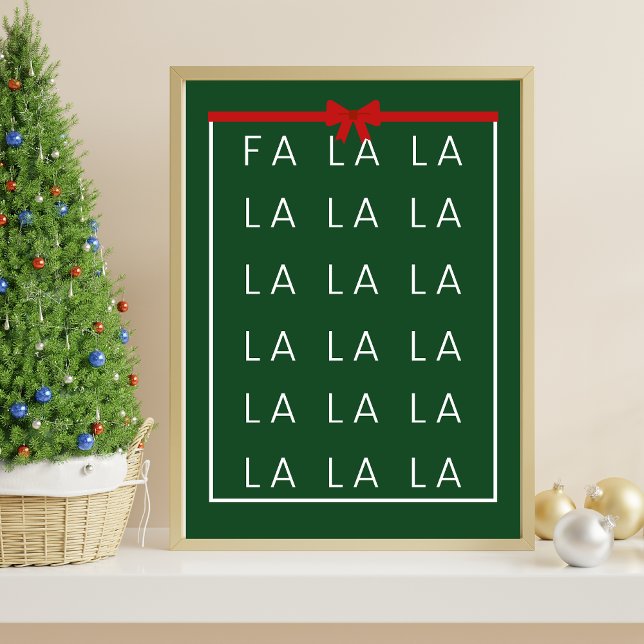 Fa La La La - Spaß und elegante Weihnachtsmauer Poster (Von Creator hochgeladen)