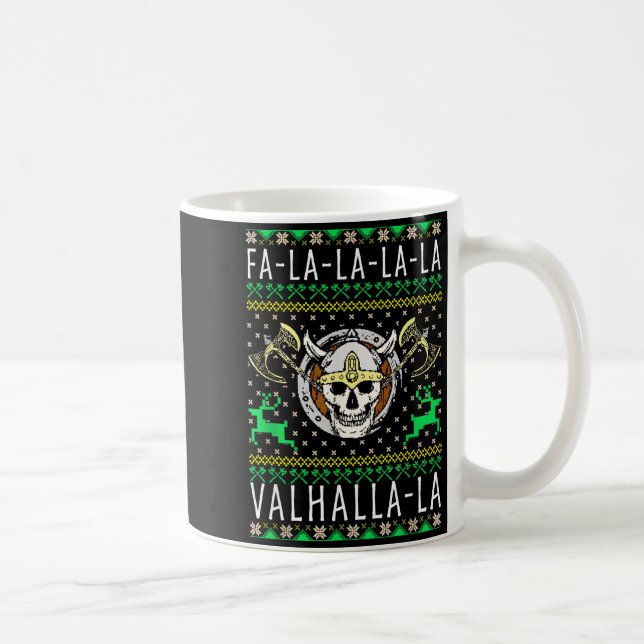 Fa-la-la-la Walhalla-la Wikinger Gott Hässliches W Kaffeetasse (Rechts)
