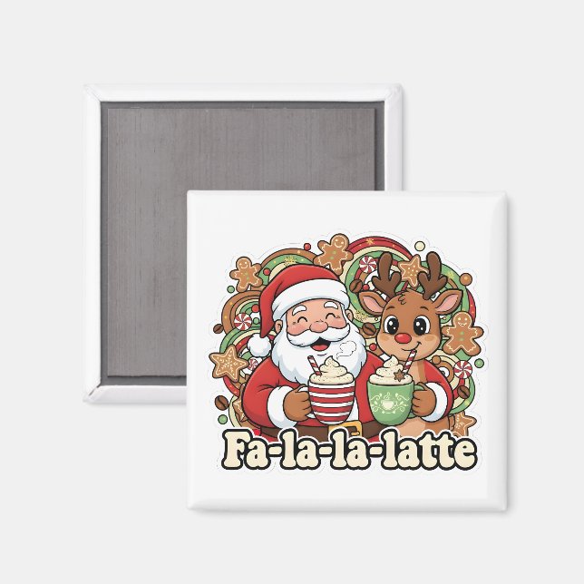 Fa-la-la-Latte Magnet (Vorderseite/Rückseite)