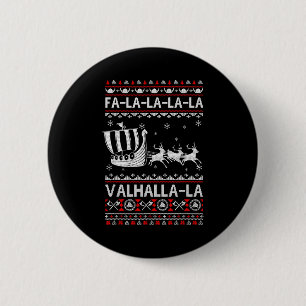 Fa La La Walhalla Wikinger-Schiff Weihnachten Xmas Button