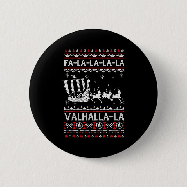 Fa La La Walhalla Wikinger-Schiff Weihnachten Xmas Button (Vorderseite)