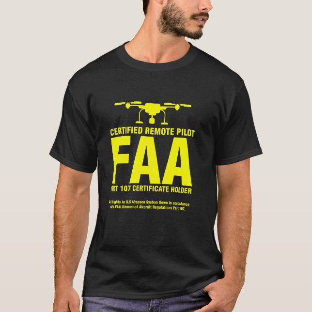 FAA Certified Drone Pilot Funny Remote Pilots T Sh T-Shirt (Vorderseite)