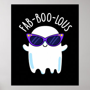 Fab-Boo-Lous Funny Ghost Pun Dark BG Poster