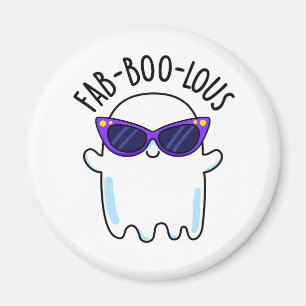 Fab-Boo-Lous Funny Ghost Pun Magnet