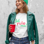 Fab Weihnachten Ous | Fabulous Christmas Stylish F T-Shirt<br><div class="desc">Fab Weihnachten ous! Ein fabelhaftes Zitat weiblicher T - Shirt in moderner Typografie in fröhlichem Rot und Grün im modernen minimalistischen Stil!</div>
