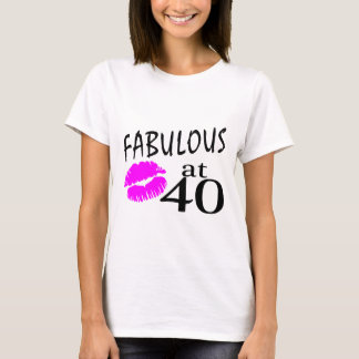 Fabelhaft bei 40 T-Shirt