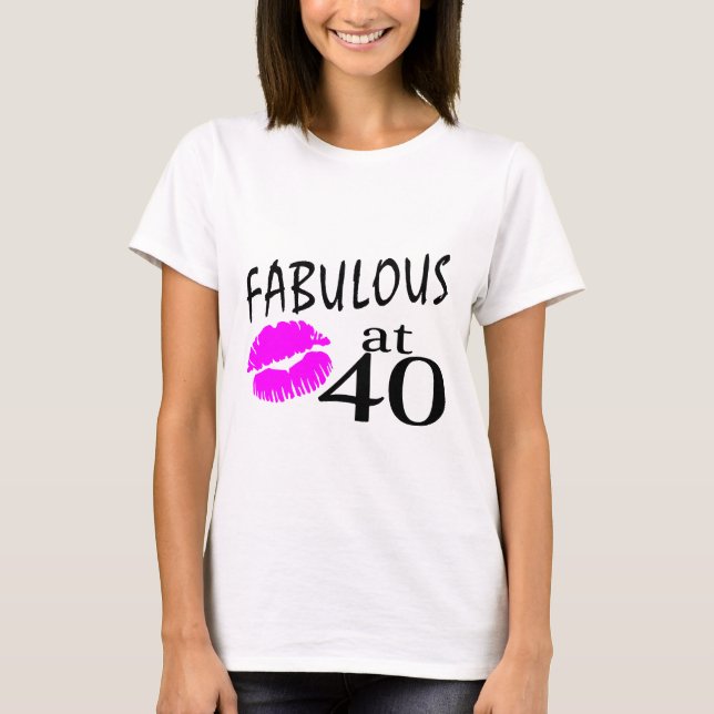 Fabelhaft bei 40 T-Shirt (Vorderseite)
