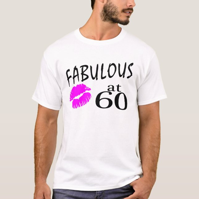 Fabelhaft bei 60 T-Shirt (Vorderseite)