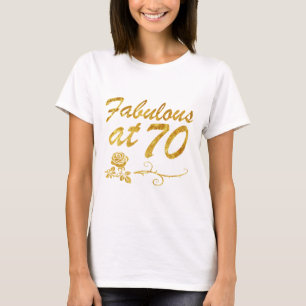 Fabelhaft bei 70 Jahren T-Shirt