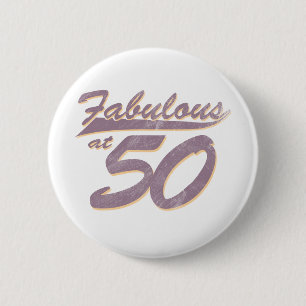 Fabelhaft bei Geburtstag 50 Button