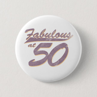 Fabelhaft bei Geburtstag 50 Button