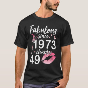 Fabelhaft seit 1973 Kapitel 49 Jahre Geburtstag bi T-Shirt