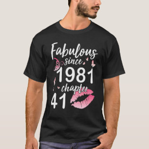 Fabelhaft seit 1981 Kapitel 41 Jahre Geburtstag bi T-Shirt